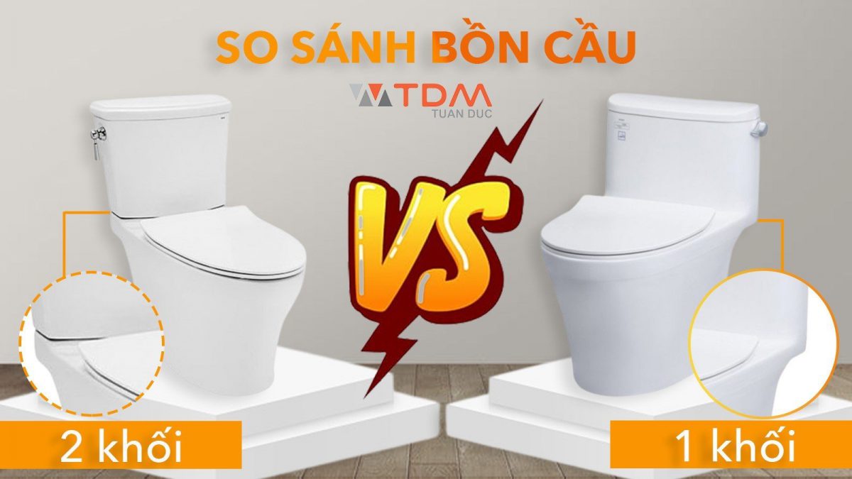 So sánh bồn cầu 1 khối và bồn cầu 2 khối – nên chọn loại nào?