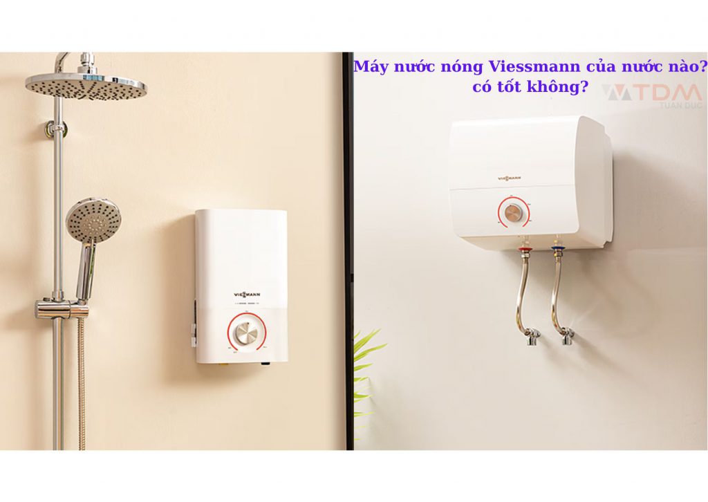 Máy nước nóng Viessmann có tốt không